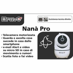 Telecamera Nanà Pro Bravo da interno-826